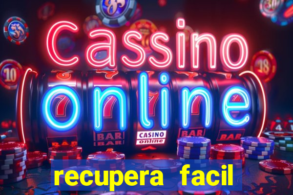 recupera facil reclame aqui